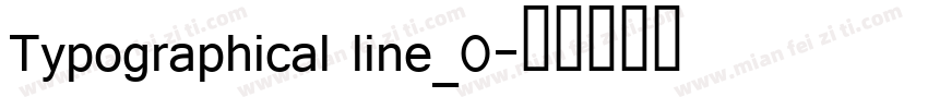 Typographical line_0字体转换